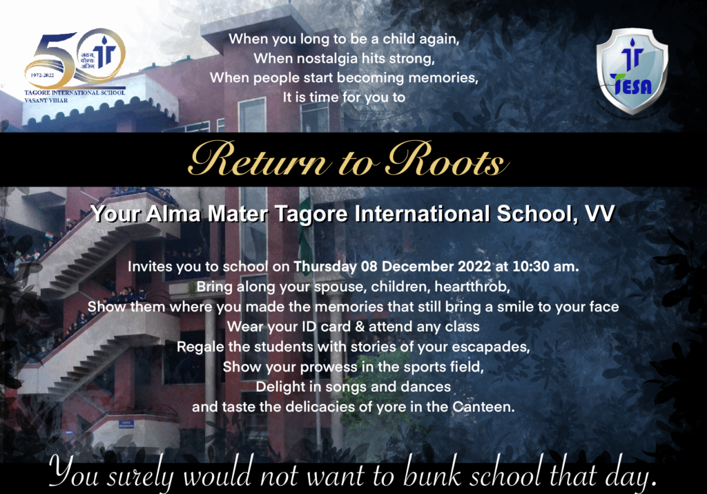 Return to Roots-visit your alma mater – Tagore International School
